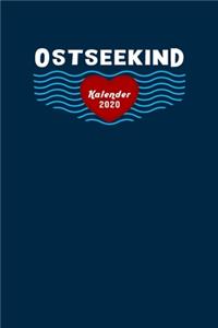 Ostseekind Kalender 2020 für alle die Norddeutschland und die Ostsee lieben