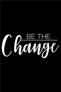BE THE CHANGE Fitness Journal