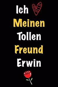 Ich Liebe Meinen Tollen Freund Erwin