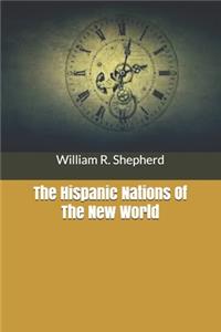 The Hispanic Nations Of The New World