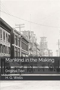 Mankind in the Making
