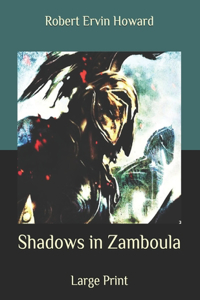 Shadows in Zamboula