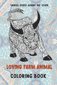 Loving Farm Animal - Coloring Book - Taurus, Horse, Bunny, Pig, other