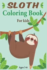 Sloth Coloring Book For Kids Ages 3-6