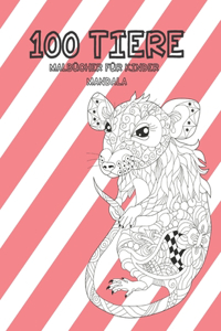 Malbücher für Kinder - Mandala - 100 Tiere