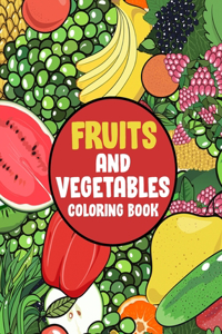 Fruits and Vegetables Coloring Book