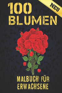 100 Blumen Malbuch für Erwachsene
