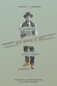 El primero que metió el pie entre vagón y andén.