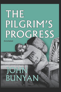 The Pilgrim's Progress Annotated