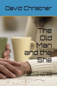 The Old Man and the She