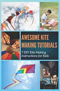 Awesome Kite Making Tutorials