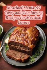 Meatloaf Mania