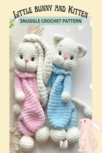 Little Bunny and Kitten Snuggle Crochet Pattern