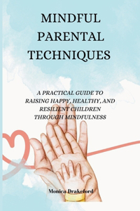 Mindful Parenting Technique