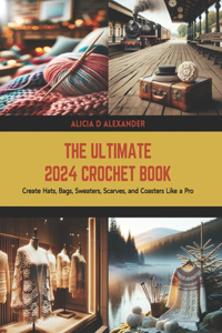 Ultimate 2024 Crochet Book