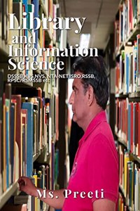 LIBRARY AND INFORMATION SCIENCE : DSSSB, KVS, NVS, NTA-NET, ISRO, RSSB, RPSC/RSMSSB etc.