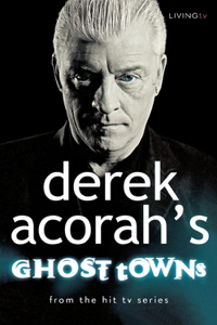 Derek Acorah's Ghost Towns