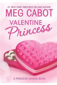 Valentine Princess: A Princess Diaries Book