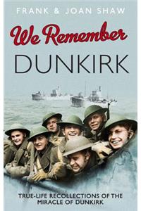 We Remember Dunkirk