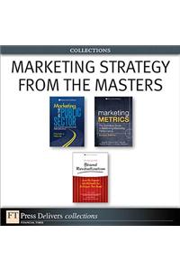 Marketing Strategy from the Masters (Collection)