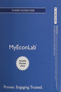 NEW MyEconLab with Pearson eText -- Access Card -- for Macroeconomics