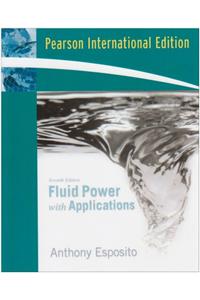 Fluid Power With Applications/ 7Th Edn