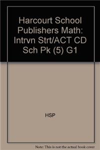 Harcourt School Publishers Math: Intrvn Strt/ACT CD Sch Pk (5) G1