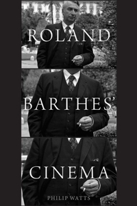 Roland Barthes' Cinema