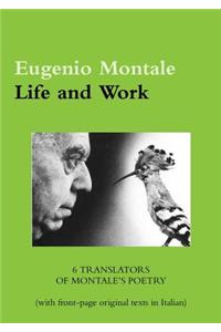 Eugenio Montale. Life and Work
