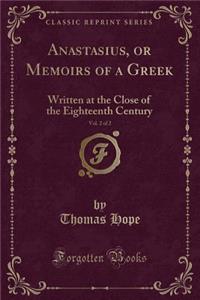 Anastasius, or Memoirs of a Greek, Vol. 2 of 2
