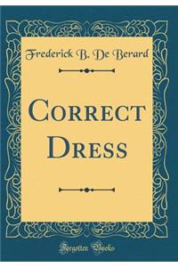 Correct Dress (Classic Reprint)