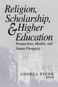 Religion, Scholarship, & Higher Education