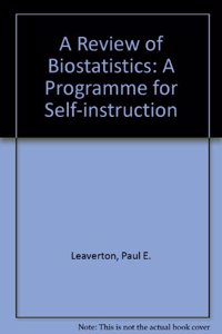 A Review of Biostatistics: A Programme for Self-instruction