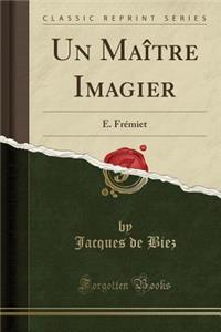 Un Maître Imagier