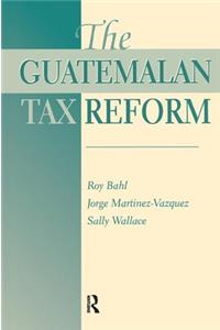 Guatemalan Tax Reform