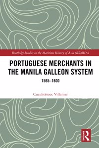 Portuguese Merchants in the Manila Galleon System