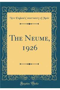 The Neume, 1926 (Classic Reprint)