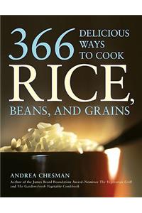 366 Delicious Ways to Cook Rice, Beans, and Grains