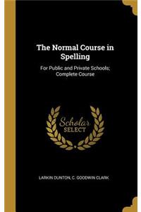 Normal Course in Spelling