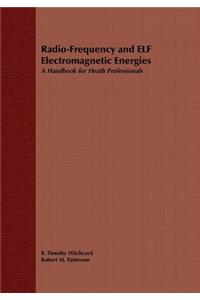 Radio-Frequency and Elf Electromagnetic Energies