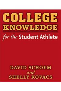 College Knowledge for the Student Athlete