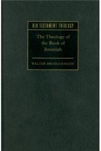 The Theology of the Book of Jeremiah