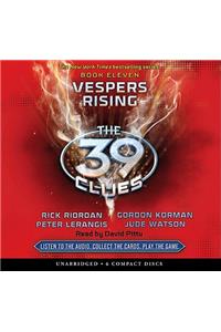 Vespers Rising (the 39 Clues, Book 11) (Unabridged Edition)