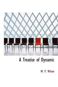 A Treatise of Dynamic