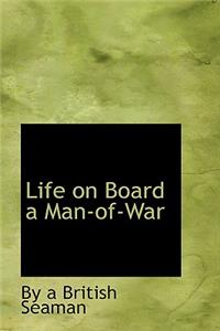 Life on Board a Man-Of-War