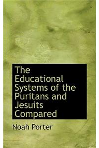 The Educational Systems of the Puritans and Jesuits Compared