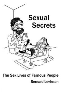 Sexual Secrets: The Sex Lives of Famous People