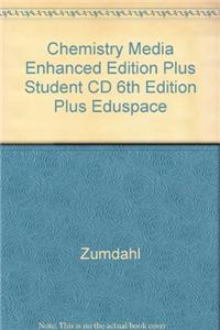 Chemistry Media Enhanced Edition Plus Student CD 6th Edition Plus Eduspace