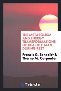 The metabolism and energy transformations of healthy man during rest