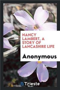 Nancy Lambert, a Story of Lancashire Life